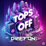 Tops Off - song and lyrics by Griffon | Spotify Tops Off