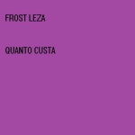 Frost Leza | Spotify Frost Leza