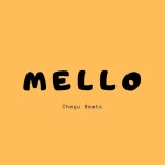 Mello - song and lyrics by Chegu Beats | Spotify Mello