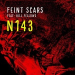 N143 - song and lyrics by Feint Scars, Bill Fellows | Spotify N143