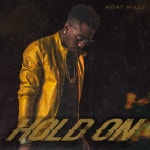 Hold On - song by Mont Milly | Spotify Hold On