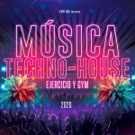 Musica Techno House Ejercicio y Gym 2020 - Compilation by Various Artists | Spotify Musica Techno House Ejercicio y Gym 2020