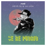 라앤르(LA and Re) | Se Re Pudrio - Remix - song and lyrics by Kevo DJ, La Liga | Spotify Se Re Pudrio - Remix