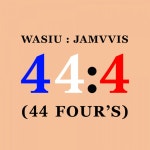 44:4 (44 Fours) - Single by Wasiu | Spotify 44:4 (44 Fours)