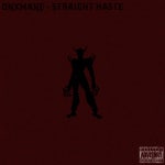 Straight Haste - song and lyrics by Onxmane | Spotify Straight Haste