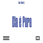 Ela é Pura - Single by Bené | Spotify Ela é Pura