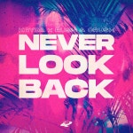 Never Look Back - Single by Kryda, Rush & Crush | Spotify Never Look Back