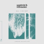 All Ive Got - Lumïsade Balearic Mix - song and lyrics by Gabriel & Dresden, Sub Teal, Lumïsade | Spotify All Ive Got... 