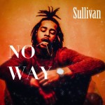 No Way - song by Sullivan | Spotify No Way