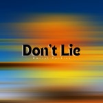 Dont Lie - Single by Darryl Perkins | Spotify Dont Lie