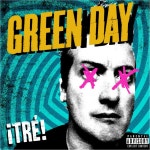 ¡TRÉ! - Album by Green Day | Spotify