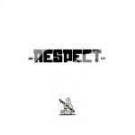 Respect - Single by Sin Tinta Records | Spotify Respect