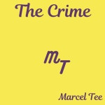 The Crime - Single by Marcel Tee | Spotify The Crime