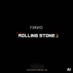 Black Rolling Stone 3 - EP by FƎRИO | Spotify Black Rolling Stone 3
