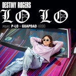 Lo Lo - song and lyrics by Destiny Rogers, P-Lo, Guapdad 4000 | Spotify Lo Lo