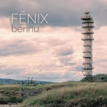 Bennu - EP by FĒNIX | Spotify Bennu