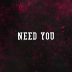 Need You - Single by buckET | Spotify Need You