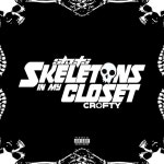 Skeletons In My Closet - song and lyrics by Esketamine, Crofty | Spotify Skeletons In My Closet