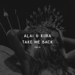 TAKE ME BACK - Single by ALAI | Spotify TAKE ME BACK