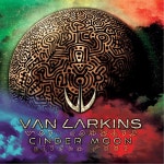 Cinder Moon - Album by Van Larkins | Spotify Cinder Moon