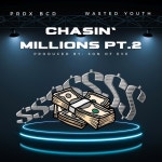 Chasin Millions Pt. 2 - Single by PRDX BCD | Spotify Chasin Millions Pt. 2