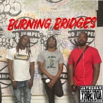 Burning Bridges - Single by SieteGang Peligroso | Spotify Burning Bridges