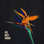 DO NOT MIND - Single by GENKI AMAZING | Spotify DO NOT MIND