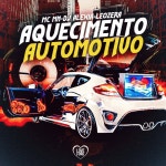 Aquecimento Automotivo - song and lyrics by MC MN, Dj Alexia, LeoZera, Love Funk | Spotify Aquecimento Automotivo