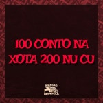 100 Conto na Xota 200 Nu Cu - song and lyrics by Mc Delux, MC Lipinho Thug, DJF | Spotify 100 Conto na Xota 200 Nu Cu