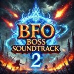 BFO Boss Soundtrack #2 - Album by Blu Fantasy Online | Spotify BFO Boss Soundtrack #2