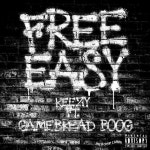 Free Easy - Single by Gamebread Boog | Spotify