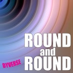 Round and Round - Remix - song by Dyverse | Spotify Round and Round - Remix
