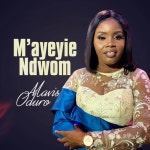 M'ayeyei Ndwom - Single by Mavis Oduro | Spotify M'ayeyei Ndwom