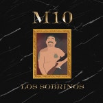 M10 los Sobrinos - song and lyrics by F9999 | Spotify M10 los Sobrinos