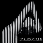 Tell Me Is This Something (You Want To Do?) - song and lyrics by The Routine | Spotify Tell Me Is This Something (You Want To Do?)