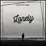 Lonely - song and lyrics by Bolle Tito | Spotify Lonely