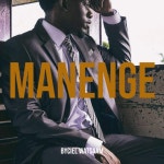 Manenge - Single by Byciel Watsaam | Spotify Manenge