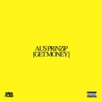 AUS PRiNZiP (GET MONEY) - song and lyrics by MiRO FLOW | Spotify AUS PRiNZiP (GET MONEY)
