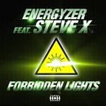 Forbidden Lights (feat. Steve X) - Single by Energyzer | Spotify Forbidden Lights (feat. Steve X)