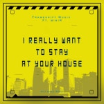 I Really Want to Stay at Your House - Epic Version - song and lyrics by Frameshift Music, Epic Music World, Sami J. Laine, miniR... 