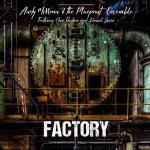 Factory - Single by Andy McWain | Spotify Factory