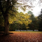 Mists - Album by Phillip Norman Watson | Spotify Mists