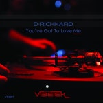 You`ve Got to Love Me - Original mix - song and lyrics by D-Richhard | Spotify You`ve Got to Love Me - Original mix