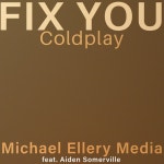 Fix You - Single by Michael Ellery Media | Spotify Fix You