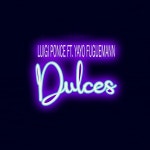 Dulces - Single by Luigi Ponce | Spotify Dulces