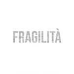 Fragilità - song by Joes | Spotify Fragilità