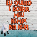 Eu quero é botar meu remix na rua - song and lyrics by Cabra Guaraná, Sérgio Sampaio | Spotify Eu quero é botar meu remix na rua