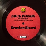 Drunken Record - song and lyrics by Doug Pinson, aaron crane, Corey Brumback, Stacey King | Spotify Drunken Record