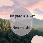 Un Paso a La Vez - song and lyrics by Nenemusic | Spotify Un Paso a La Vez