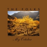 My October - song and lyrics by The Folks | Spotify My October